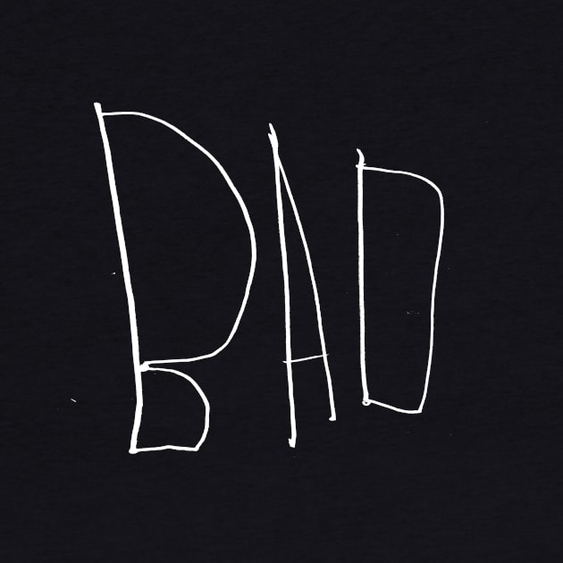 BAD by enoogs